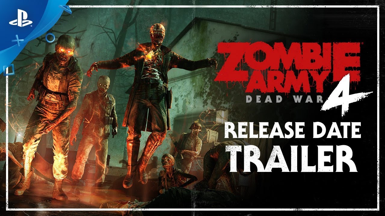 Zombie Army 4: Dead War &ndash; Release Date Trailer | PS4