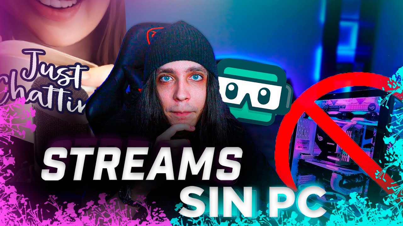 Puedes ser Streamer, SIN TENER PC (Directos sin computadora)