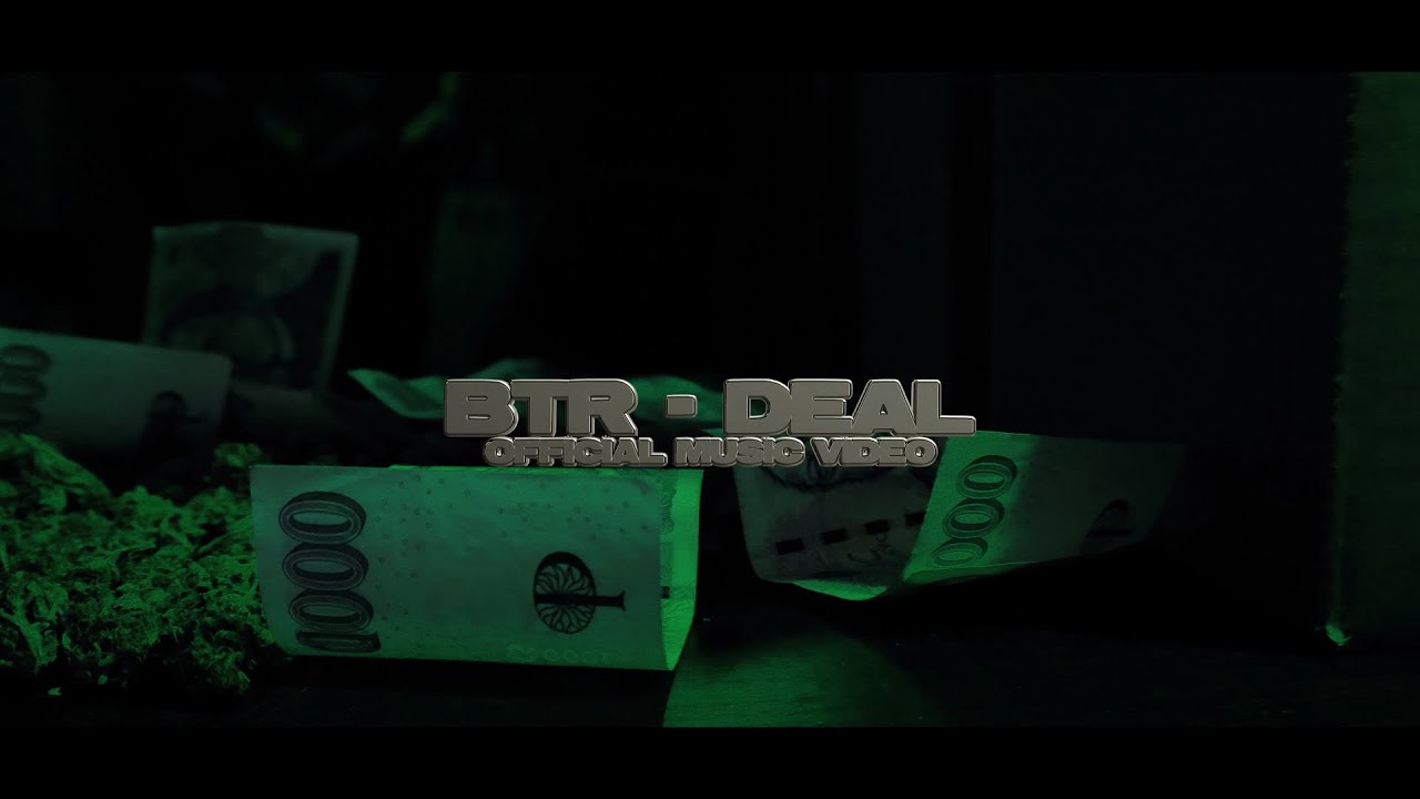 BTR - DEAL [OFFICIAL MUSIC VIDEO]