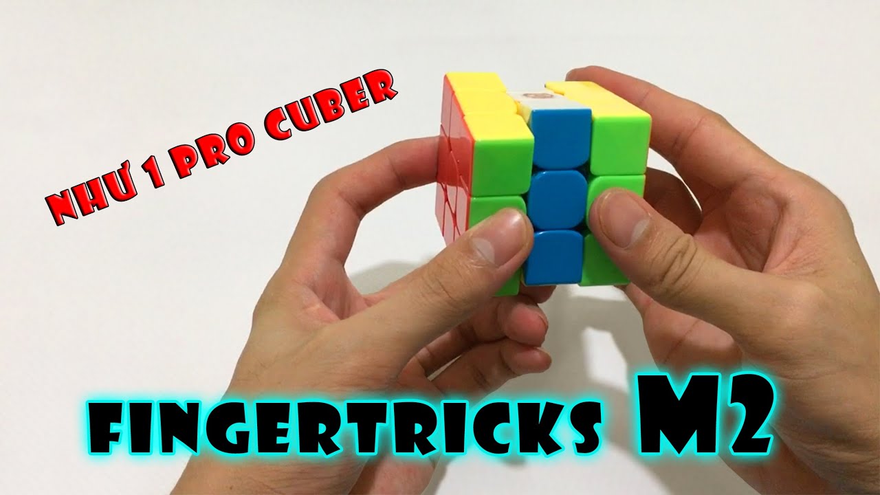 Cách Fingertricks M2 như một PRO | Rubik Ocean
