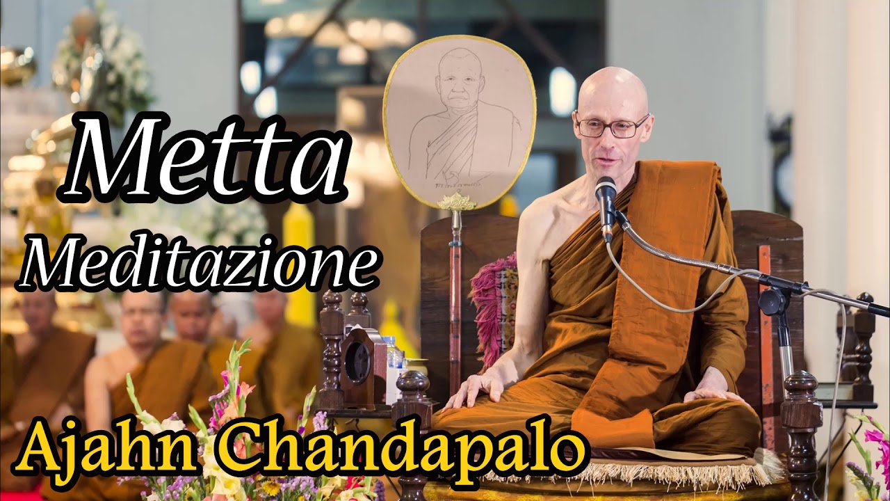 Ajahn Chandapalo - Metta Meditazione Guidata [Discorsi Audio]