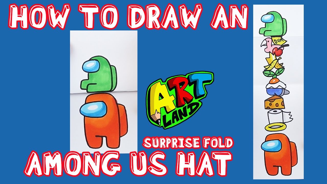 How to Draw AMONG US HAT SURPRISE FOLD!!!