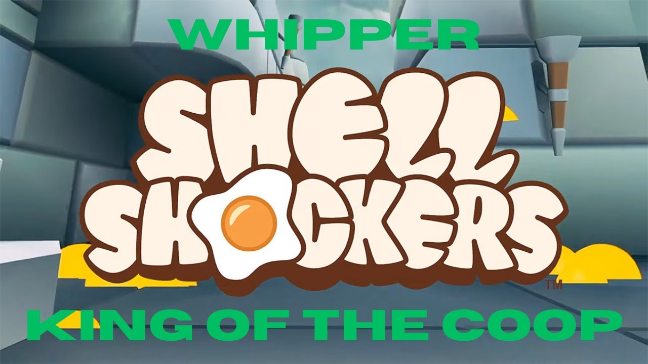 Shell Shockers - Whipper King Of The Coop - No Commentary