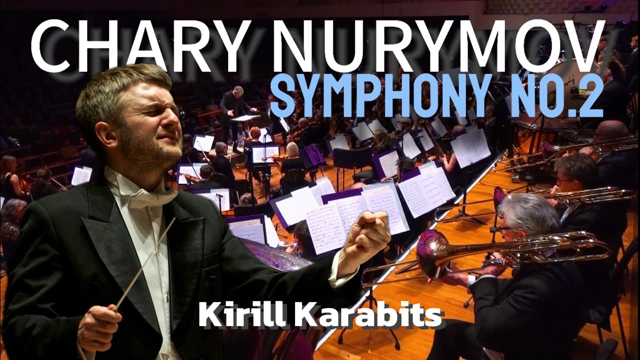 Chary Nurymov Symphony No.2