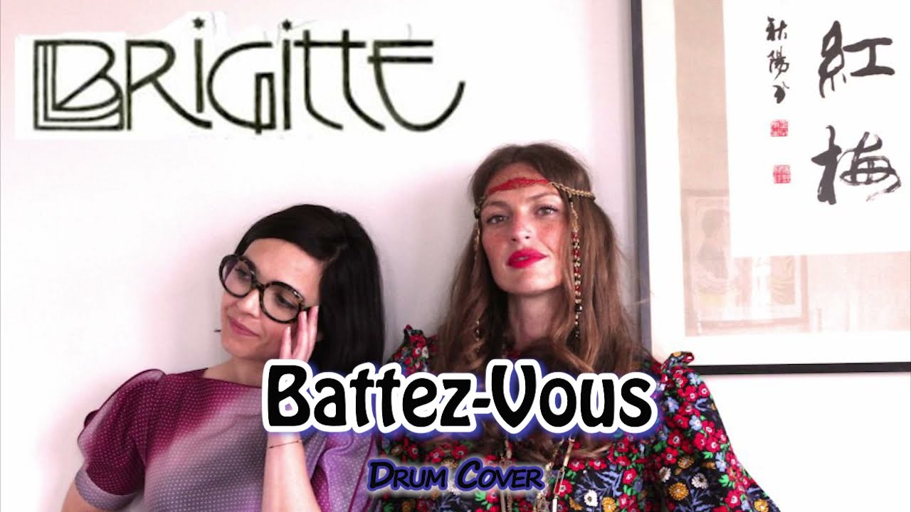 Battez-Vous - Brigitte - Drum Cover