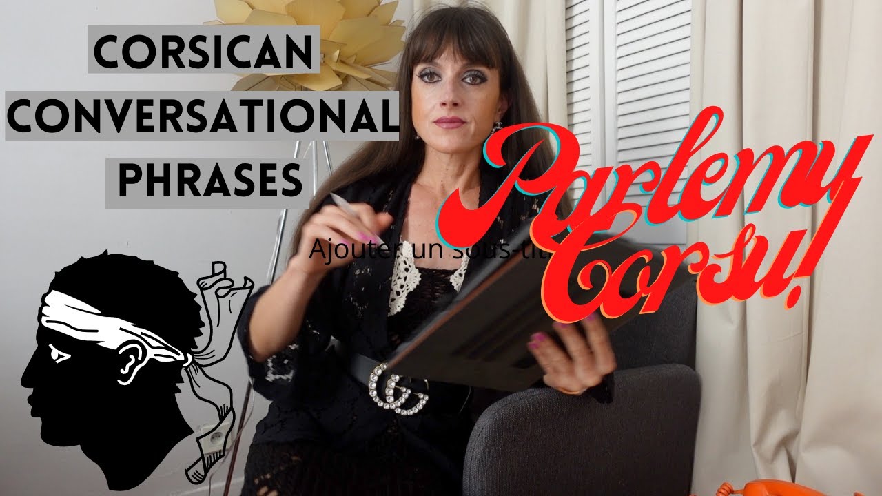 Conversational Corsican | Basic Corsican Conversation | Let's Have a Chat! | Parlemu Corsu!