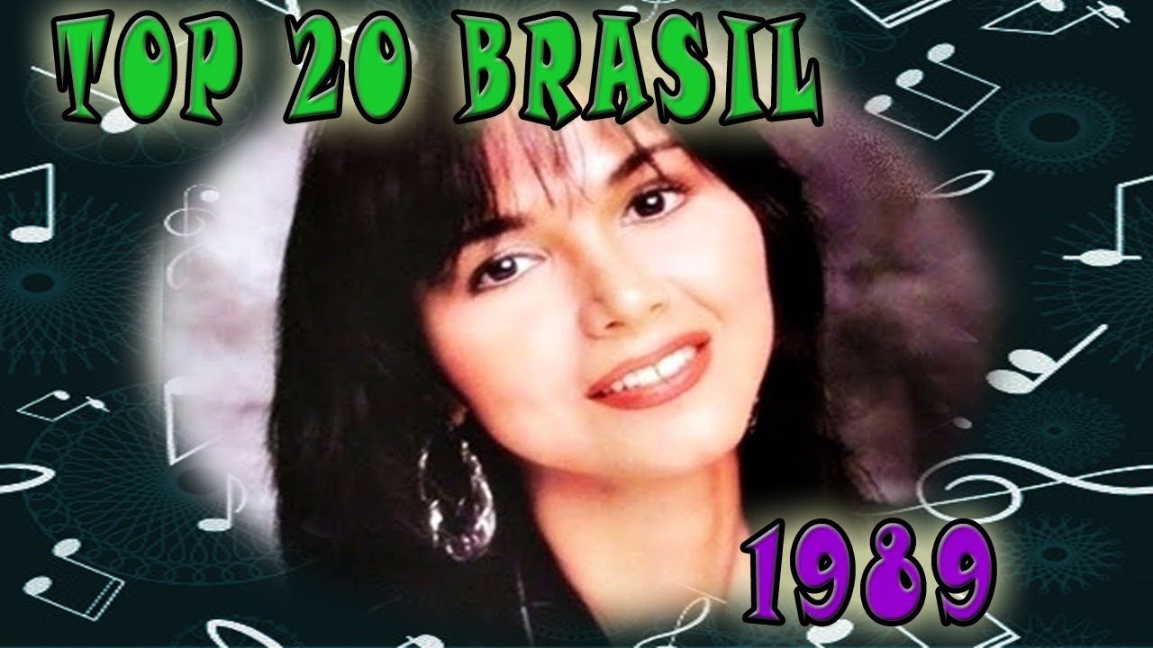 1989 - TOP 20: Musicas Mais Tocadas No Brasil No Ano 1989