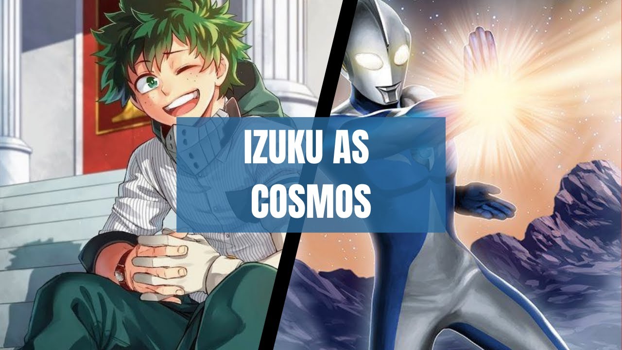 MHA react to Izuku as Ultraman Cosmos [no ship]