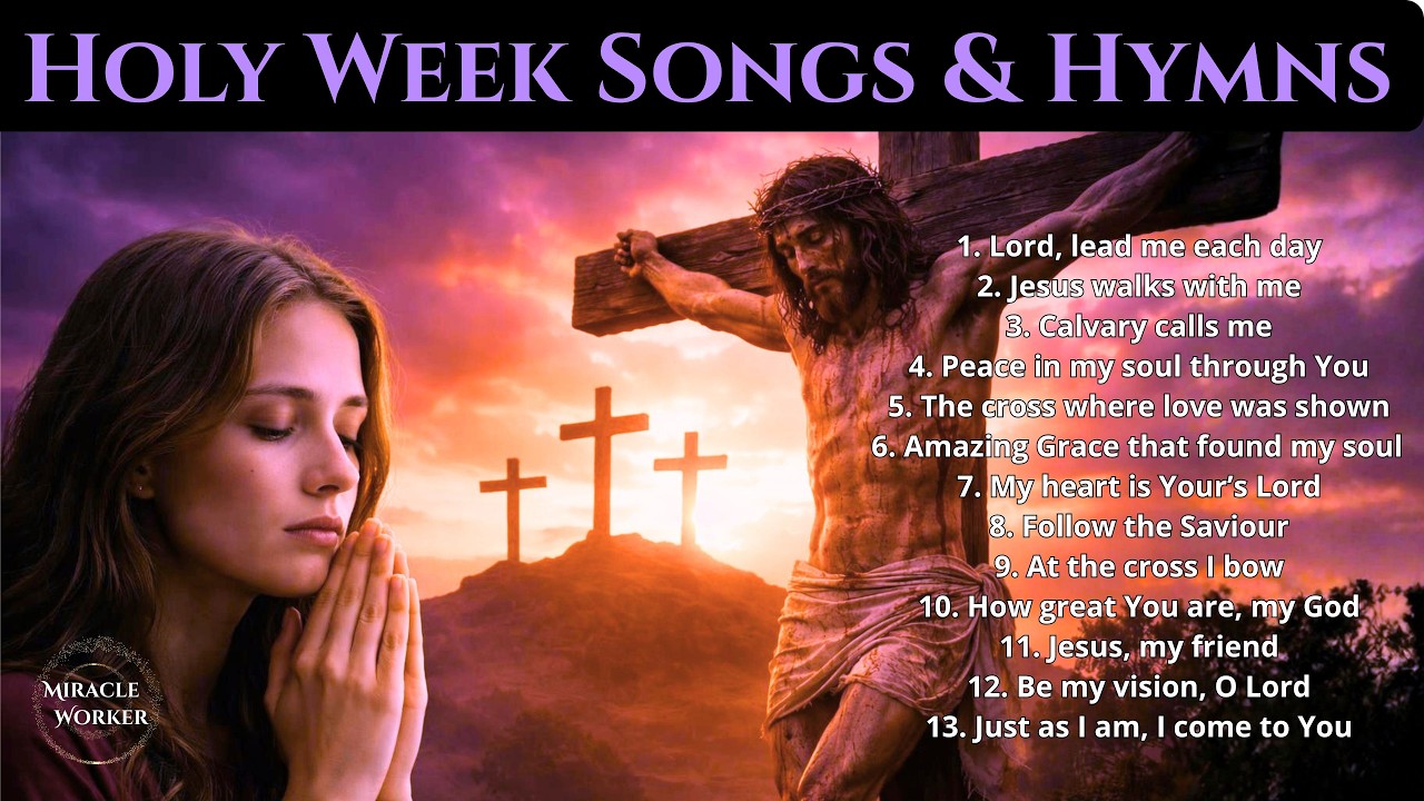 Holy week Songs & Lenten Hymns 2026 -Beautiful catholic hymns | LYRICS | Easter worship