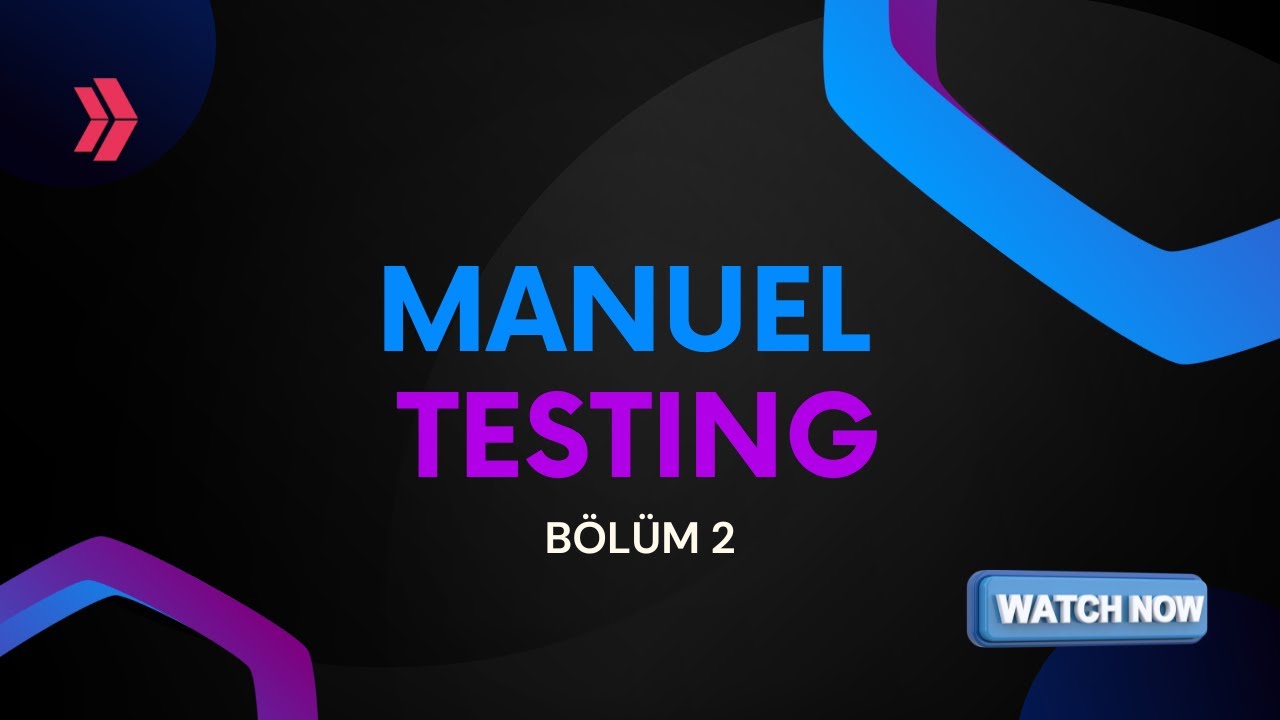 Manuel Testing | 2. Ders