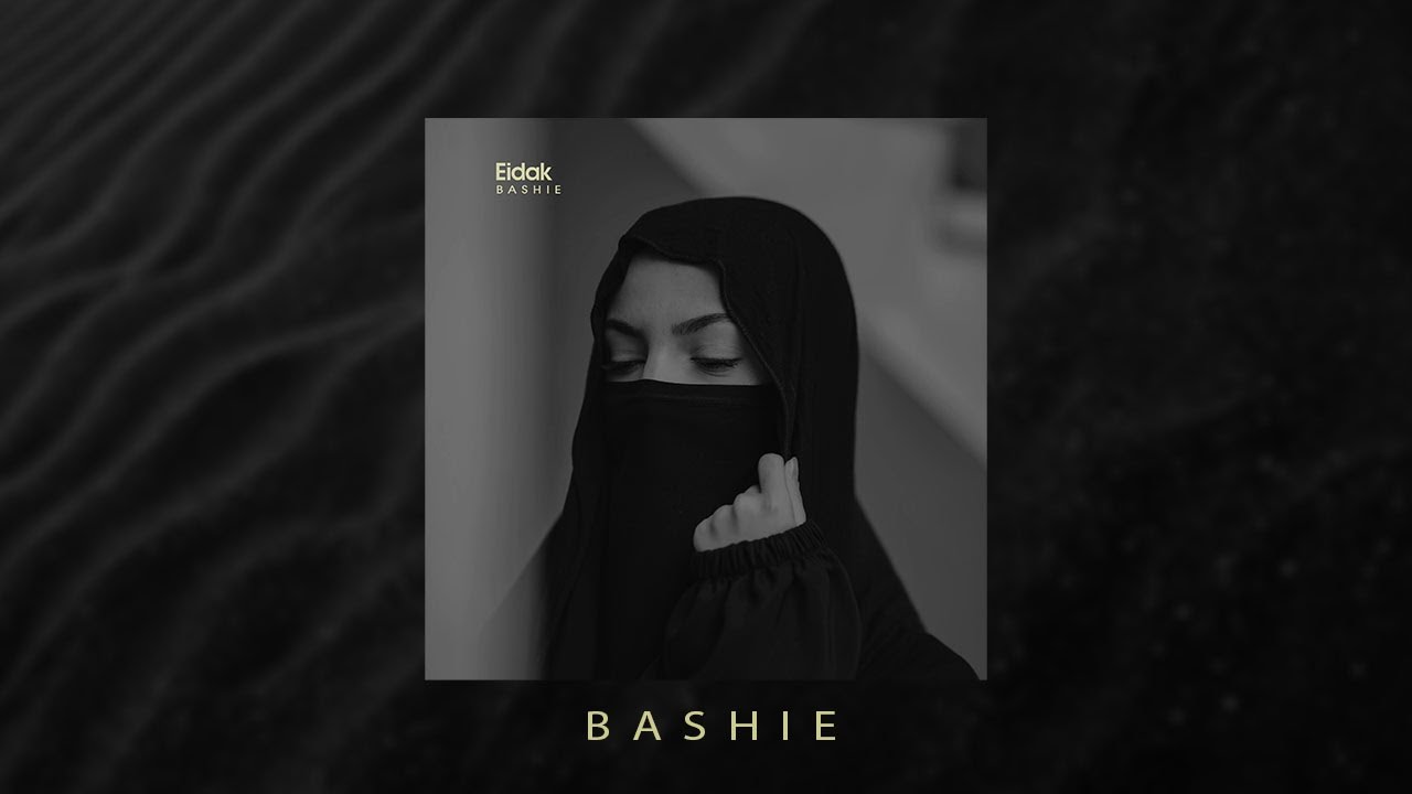 Bashie - Eidak (Original Arabic Mix)