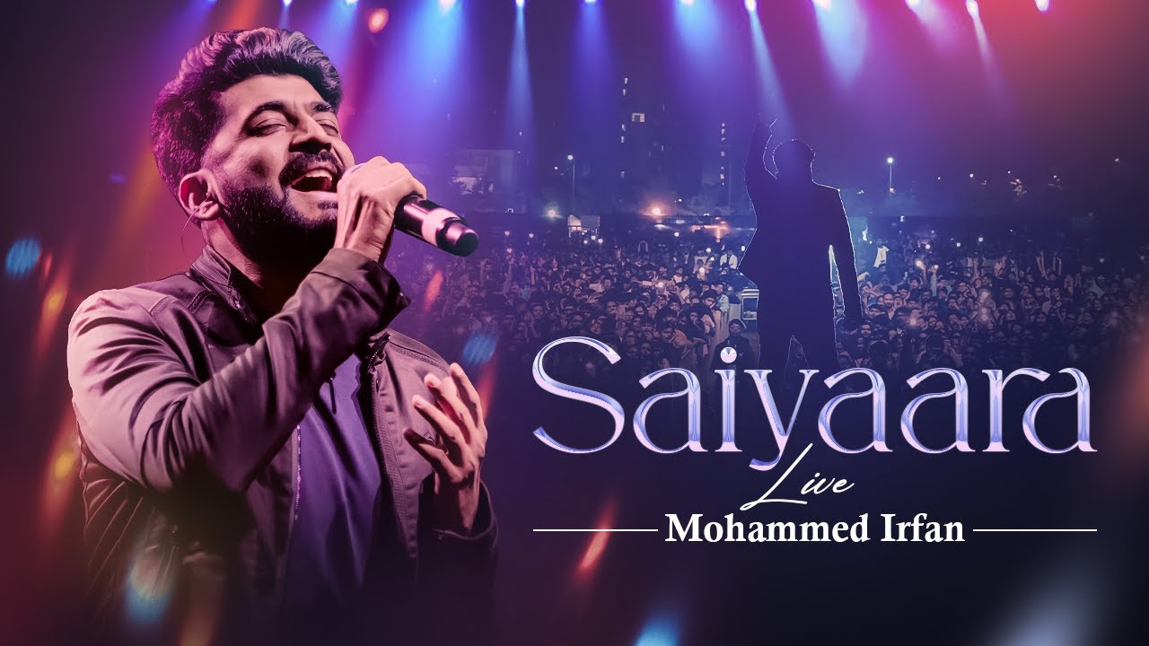 Saiyaara Live | Mohammed Irfan Live Performance