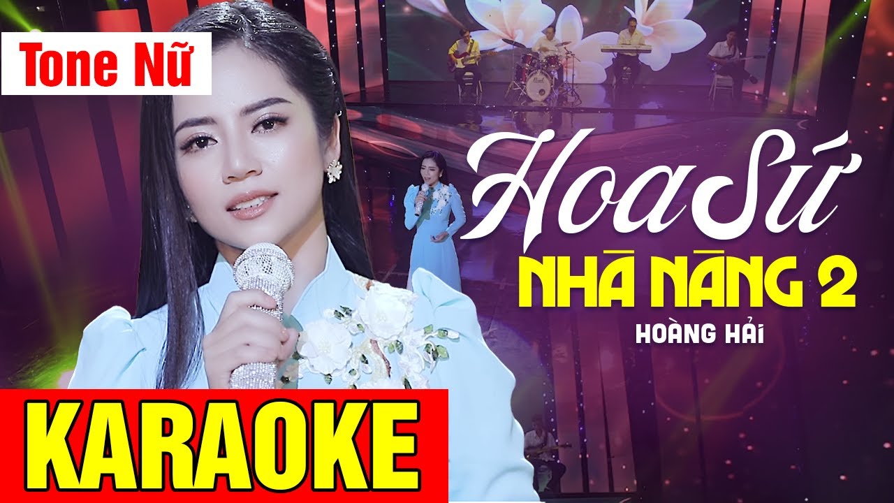 KARAOKE Hoa Sứ Nh&agrave; N&agrave;ng 2 - Tone Nữ | Beat Chuẩn Ho&agrave;ng Hải