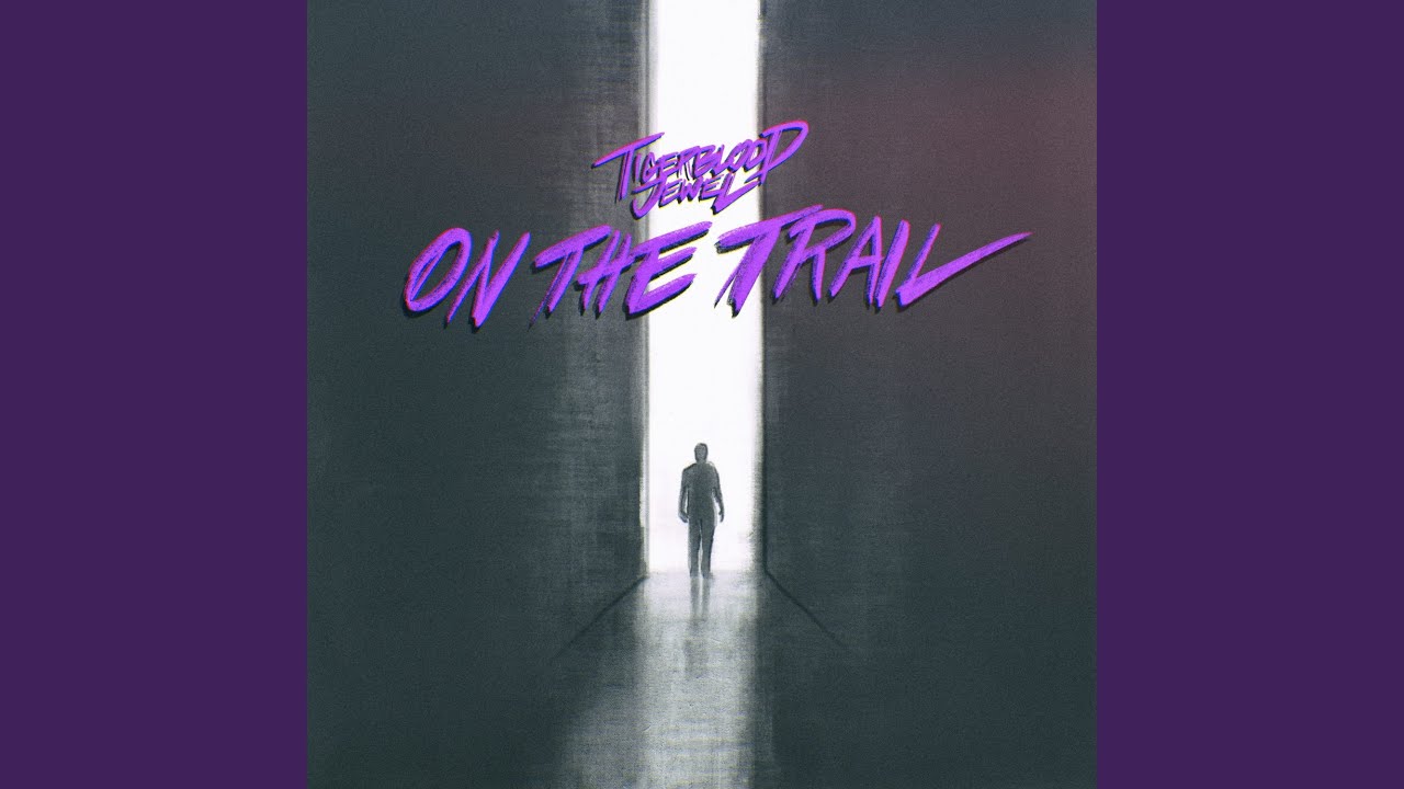 On the Trail