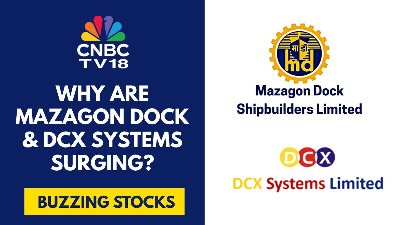 Поток новостей о заказах резко возрос на платформе Mazagon Dock & DCX Systems | CNBC TV18