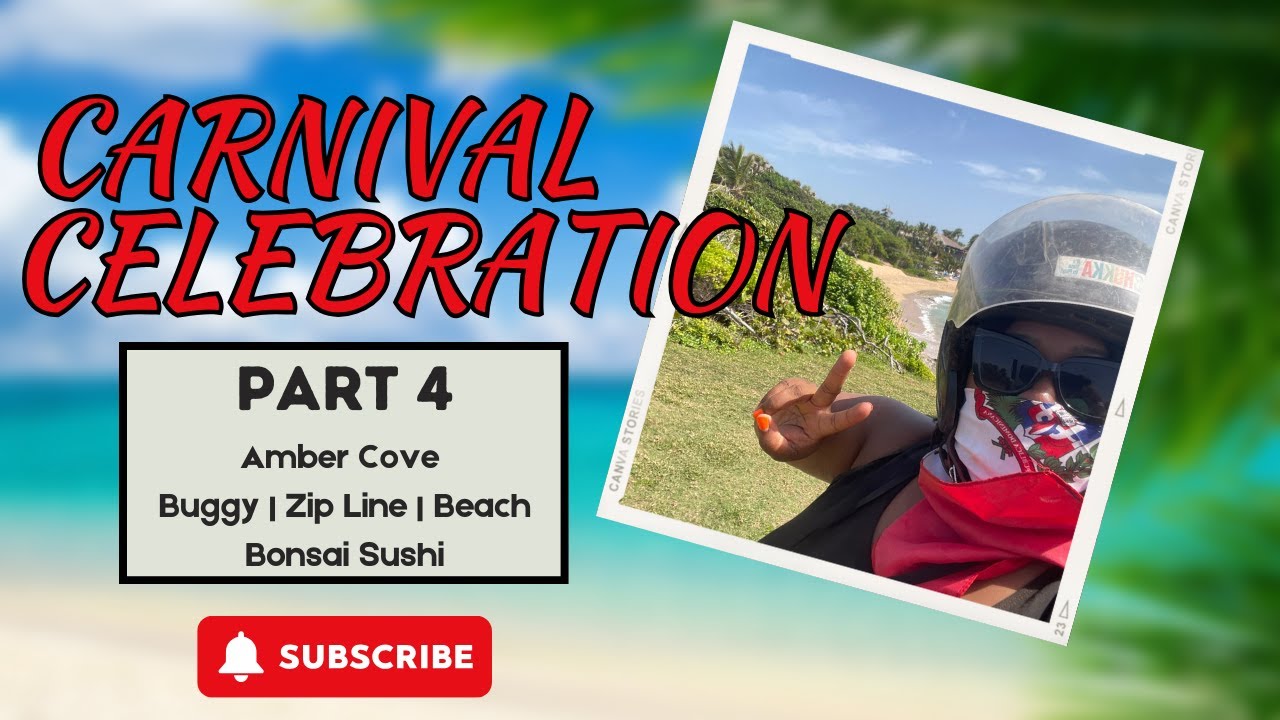 Carnival Celebration - Part 4: Amber Cove | Buggy - Zip Line - Beach Excursion | Bonsai Sushi
