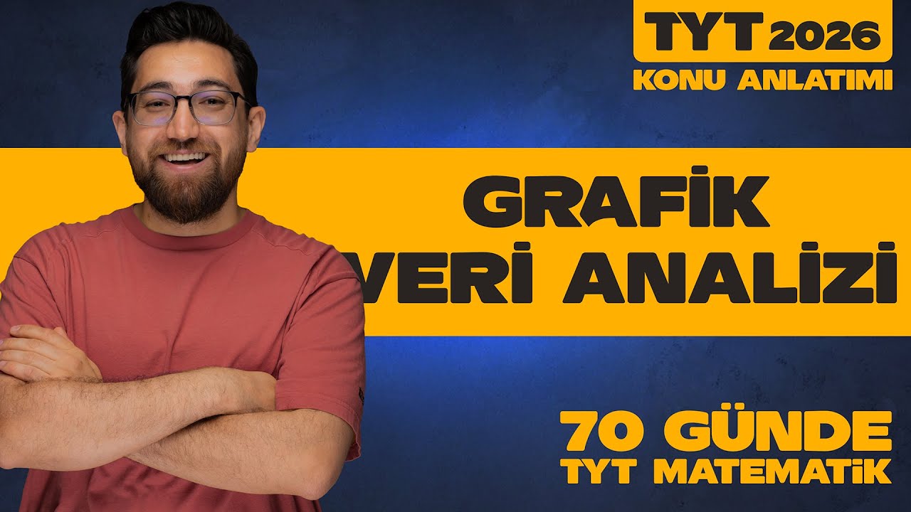 Grafik ve Veri Analizi Konu Anlatımı | 70 G&uuml;nde TYT Matematik | 50- 52.G&uuml;nler | 2026