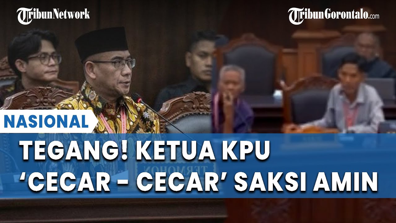 MOMEN Ketua KPU 'Cecar' Saksi AMIN, Paparkan Bukti tanpa Selisih Suara