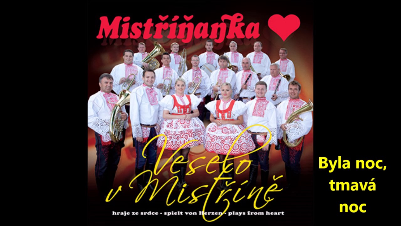 Mistříňanka - Byla noc, tmavá noc