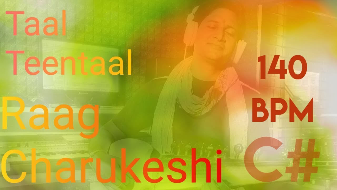 Teentaal Lehra, 140BPM , Raag Charukeshi, Scale C# #instrumental #lehra #teentaal #music