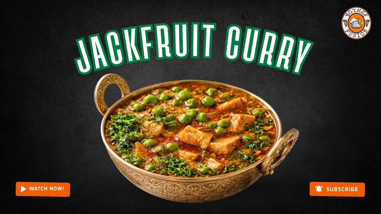 Jackfruit Curry Recipe | Kathal Ki Sabzi | Raw Jackfruit Curry | Veg Curry for Roti & Rice
