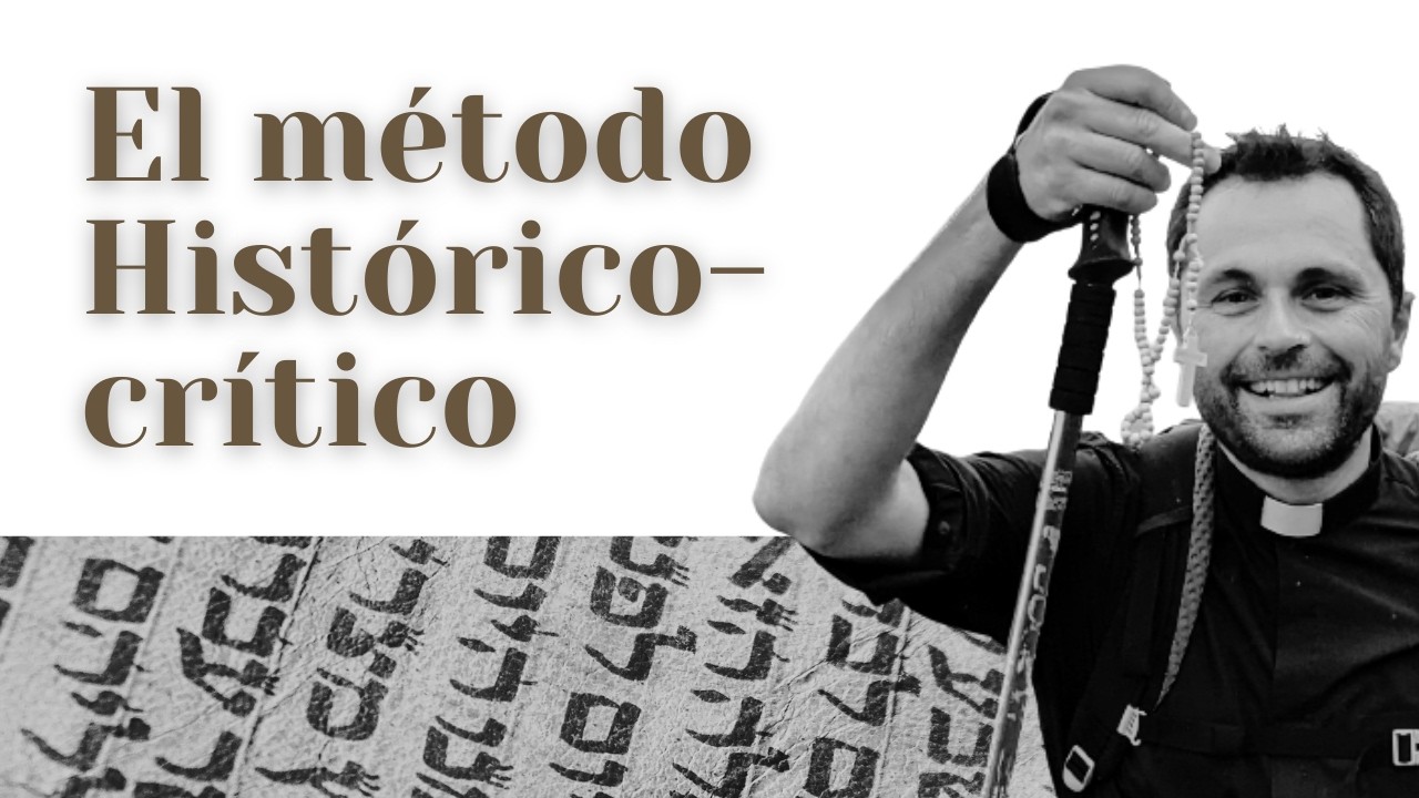 8. El método histórico crítico y la historicidad de los evangelios