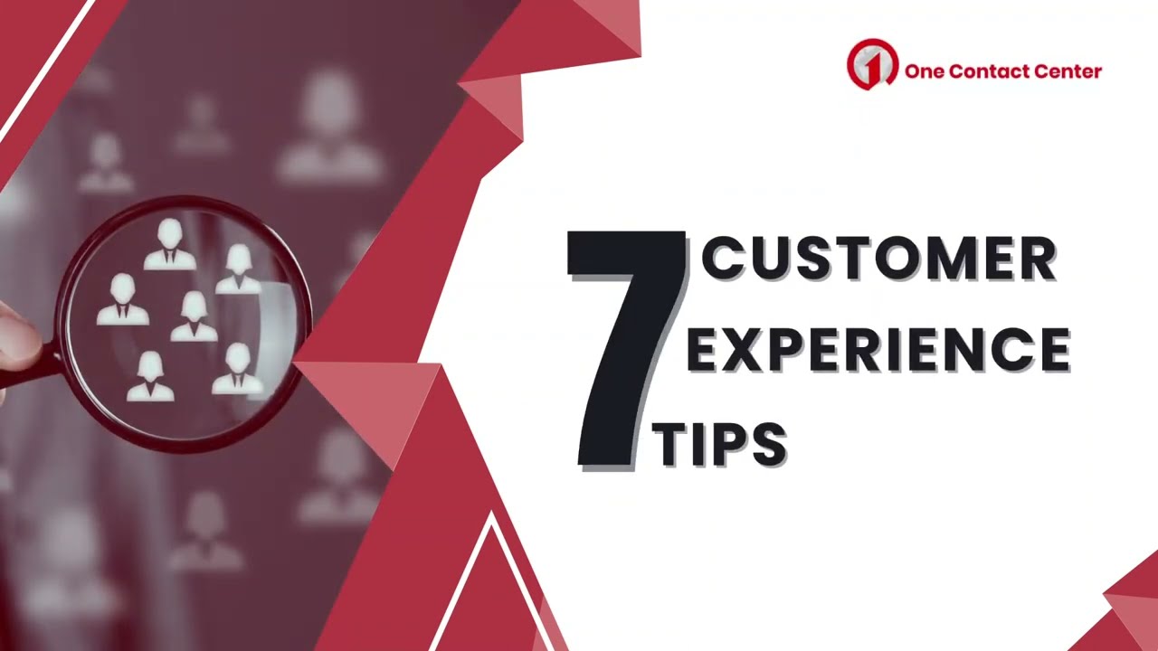 7 CUSTOMER EXPERIENCE TIPS