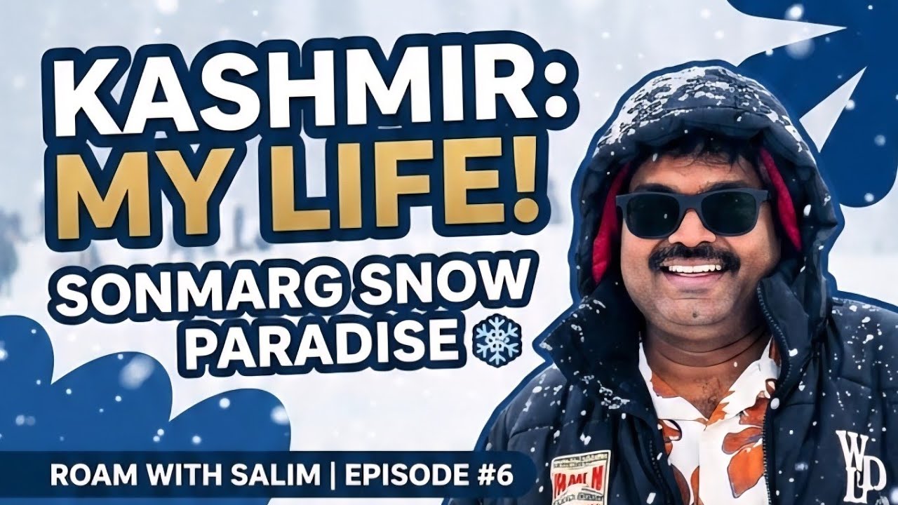 Sonmarg Snow Paradise ❄️ | Lifetime Memorable Kashmir Moments 😍 | Episode 6 | Roam With Salim