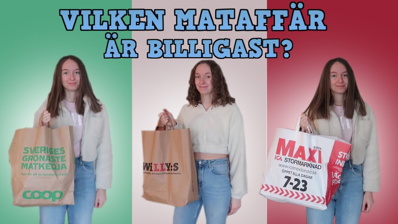 VILKEN MATBUTIK ÄR DYRAST VS BILLIGAST?