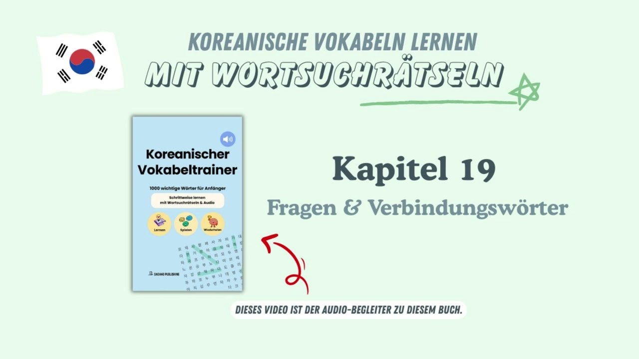 🇰🇷 Kapitel 19. Fragen & Verbindungswörter 📖Koreanischer Vokabeltrainer 🎧