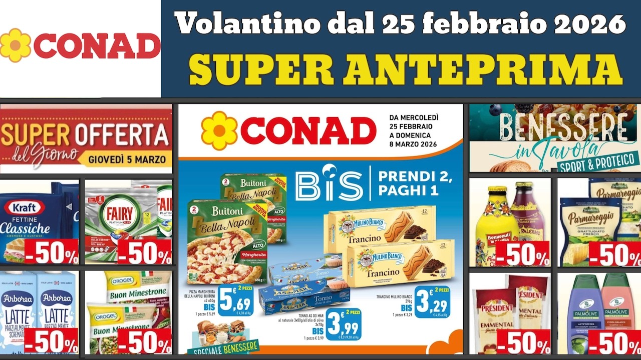 volantino CONAD dal 25 febbraio 2026 ✅ #anteprima Prendi 2 paghi 1 🔥 Offerte e promozioni bis