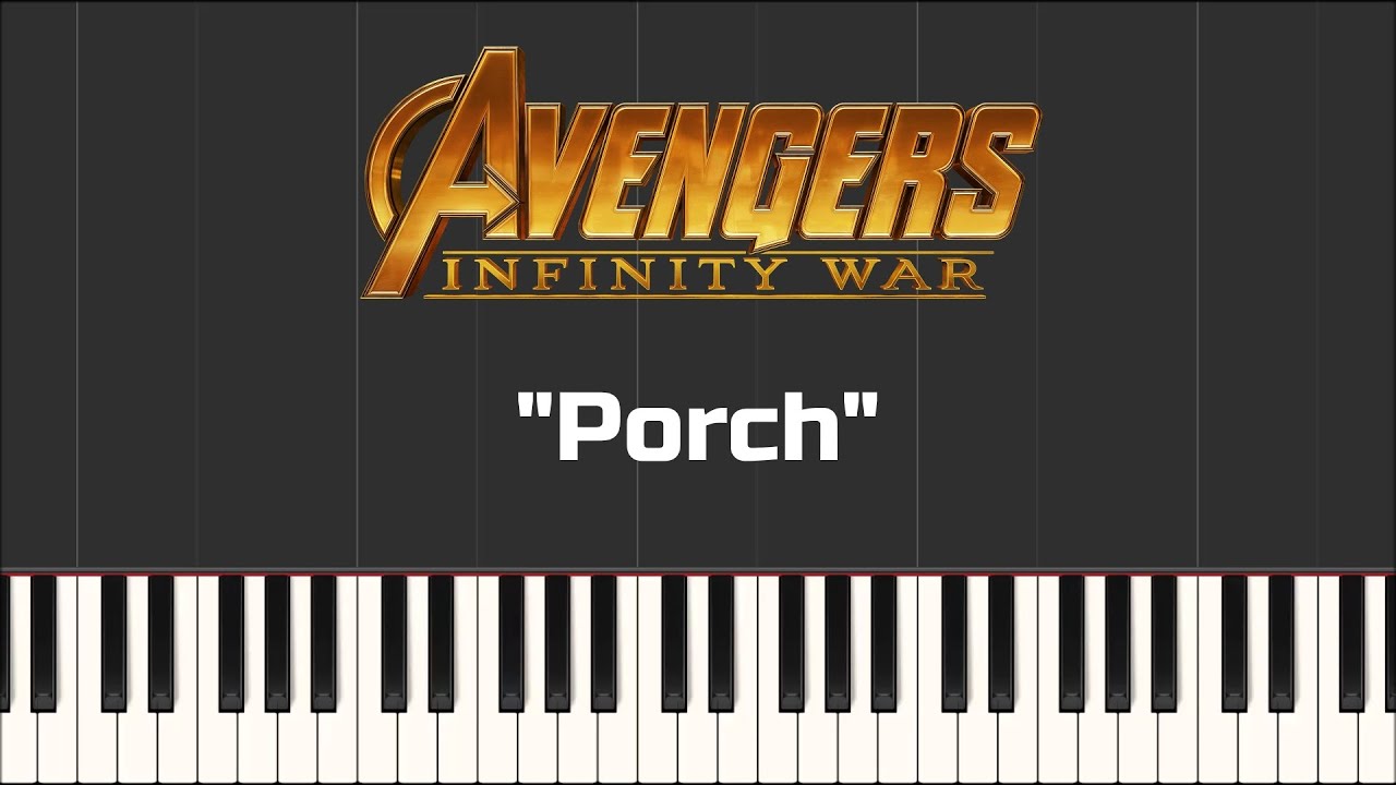 Avengers: Infinity War - Porch (Synthesia Piano)