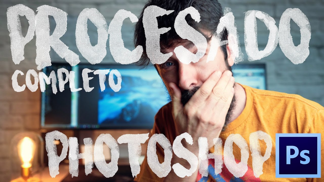✔ Procesado COMPLETO en PHOTOSHOP paso a paso