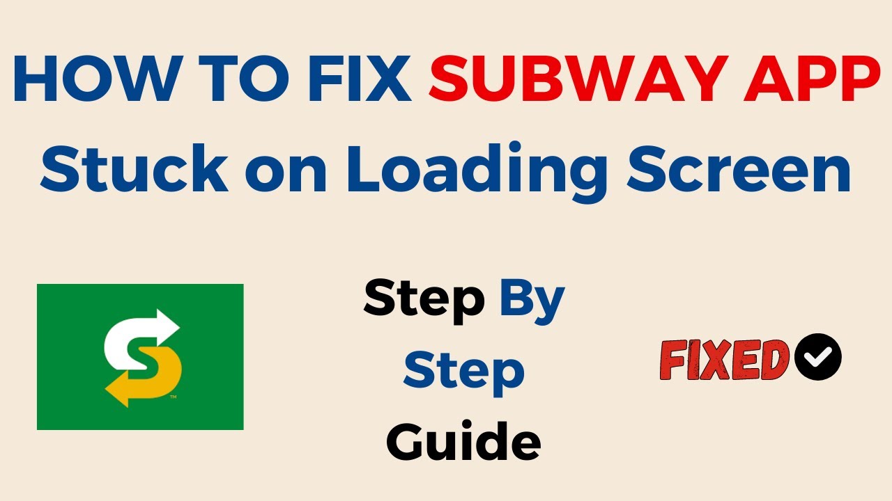 HOW TO FIX SUBWAY APP, Keep Crashing, Keep Stopping, Stuck on Loading Screen