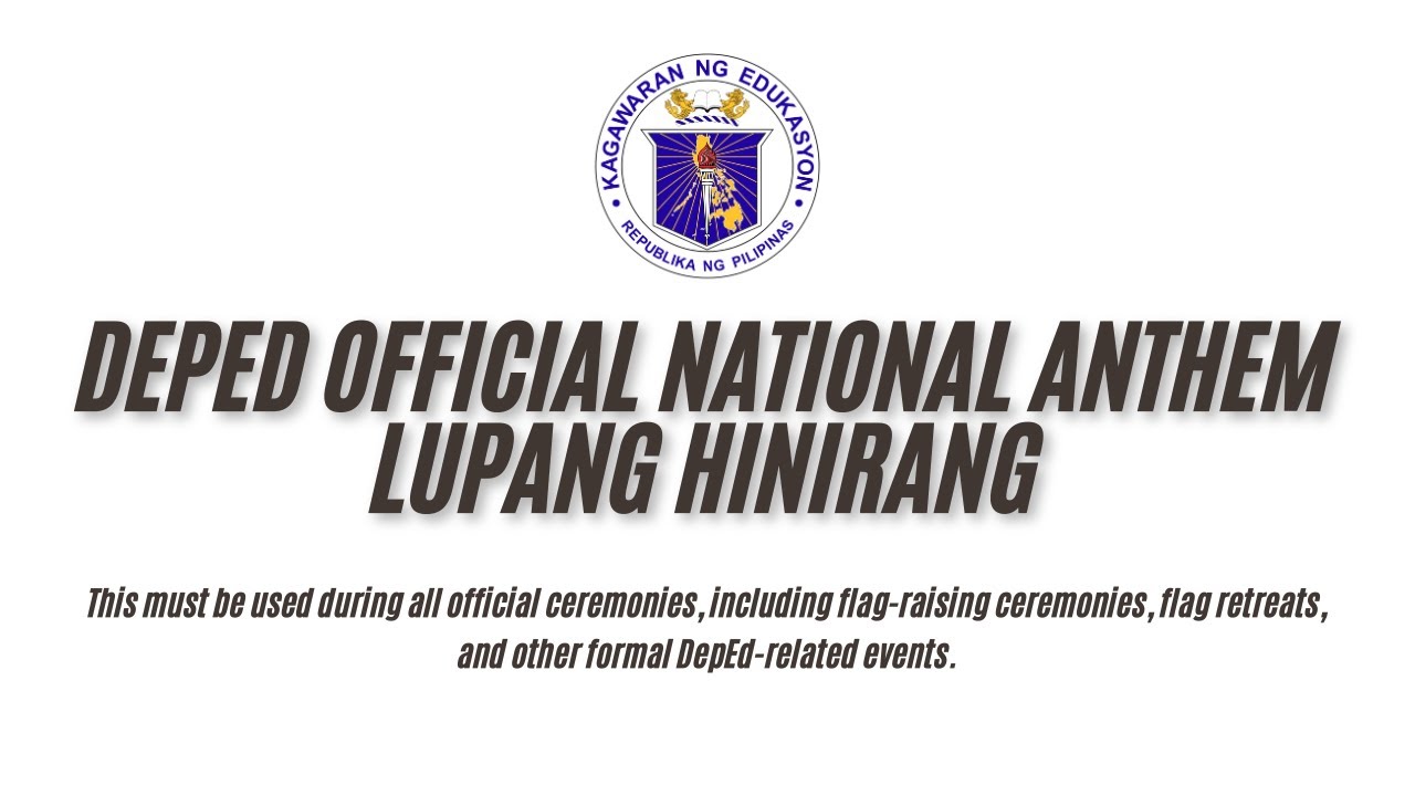 DEPED OFFICIAL VIDEO | LUPANG HINIRANG | PHILIPPINE NATIONAL ANTHEM
