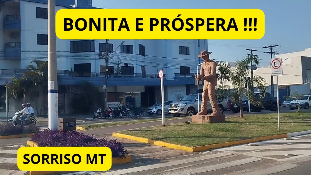 CONHECENDO SORRISO MT, CAPITAL NACIONAL DO AGRONEGÓCIO !!!