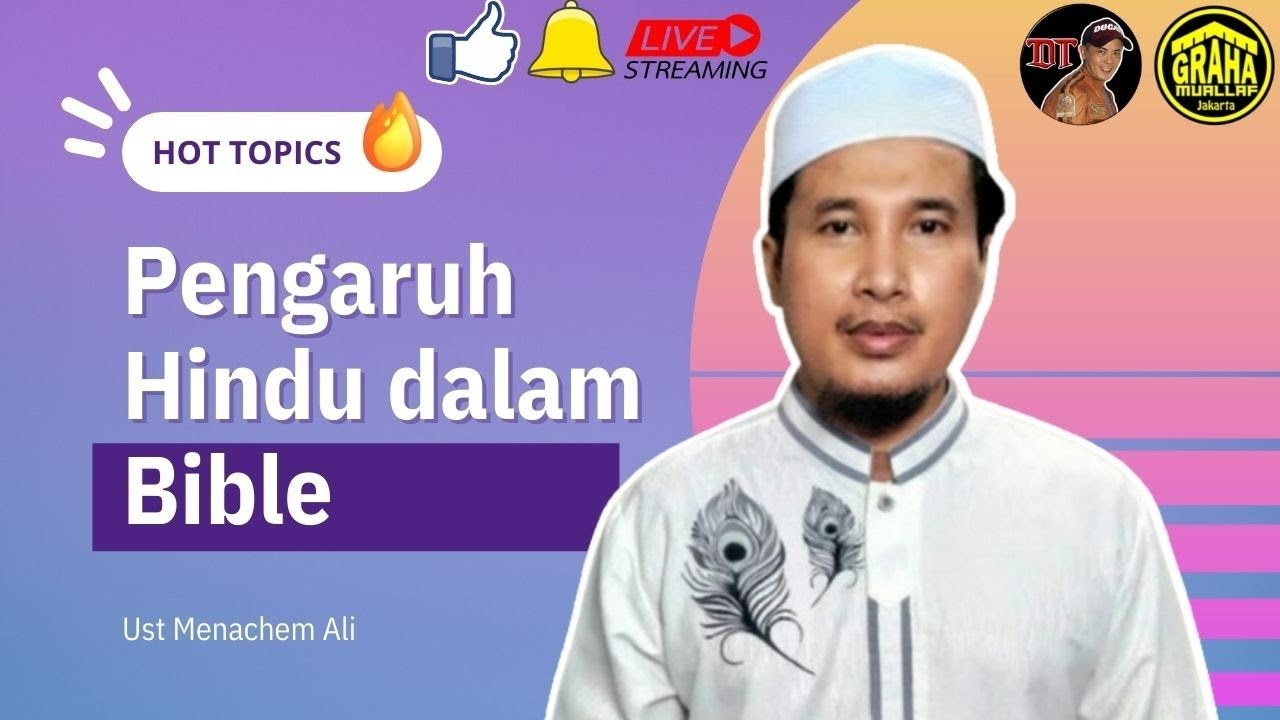 PENGARUH HINDU DALAM BIBLE - Ust Menachem Ali