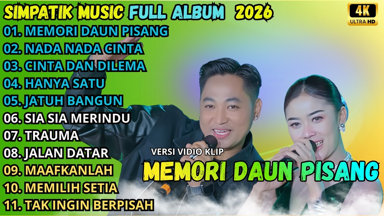 MEMORI DAUN PISANG - NADA NADA CINTA - CINTA DAN DILEMA || SIMPATIK MUSIC TERBARU 2026