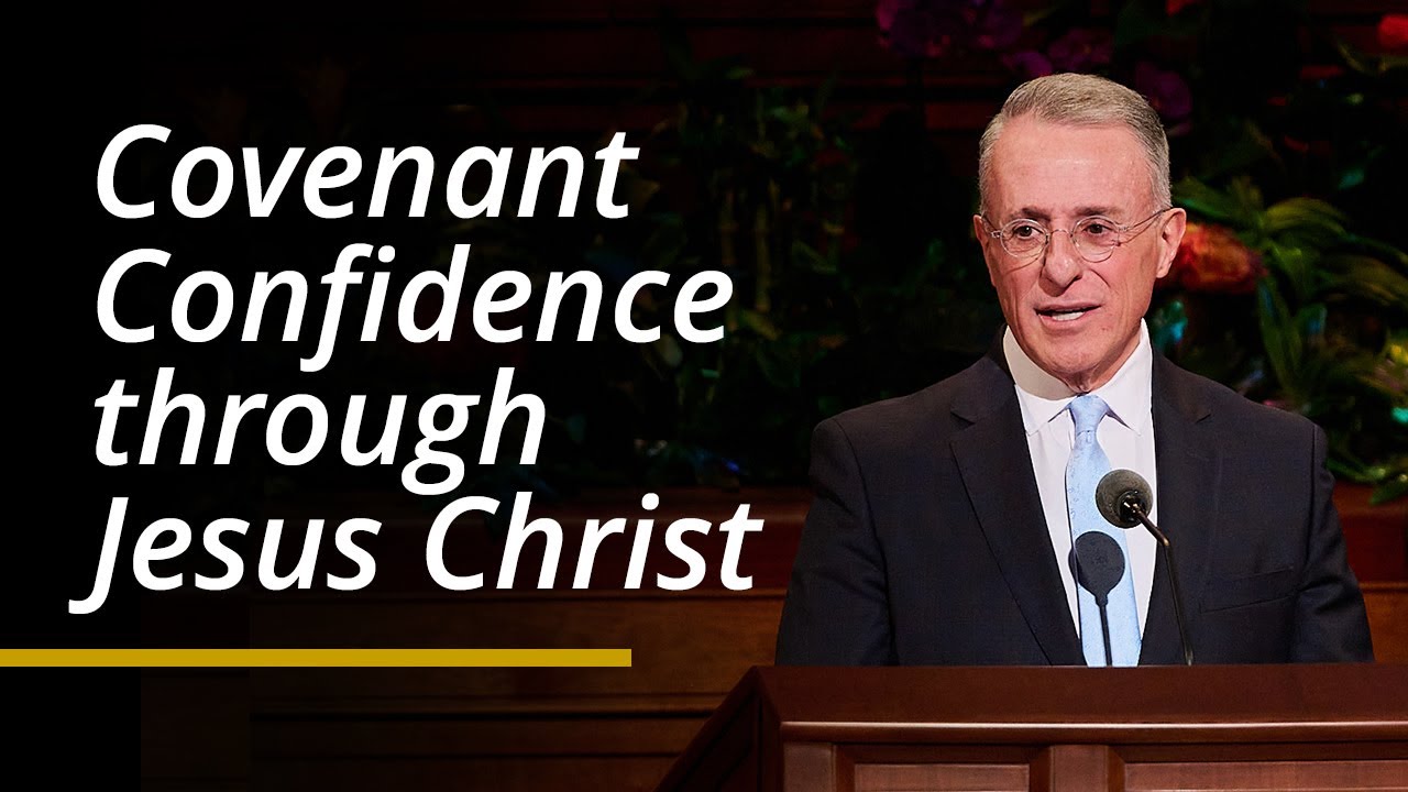 Covenant Confidence through Jesus Christ | Ulisses Soares | April 2024 General Conference