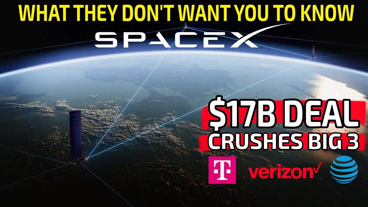SpaceX $17B Deal Starlink Crushes BIG 3 Wireless Carriers