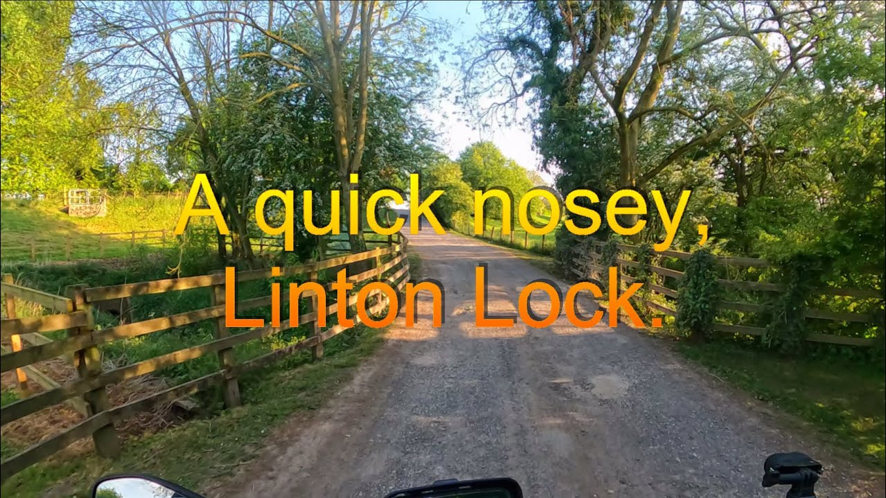 A quick nosey, Linton Lock.
