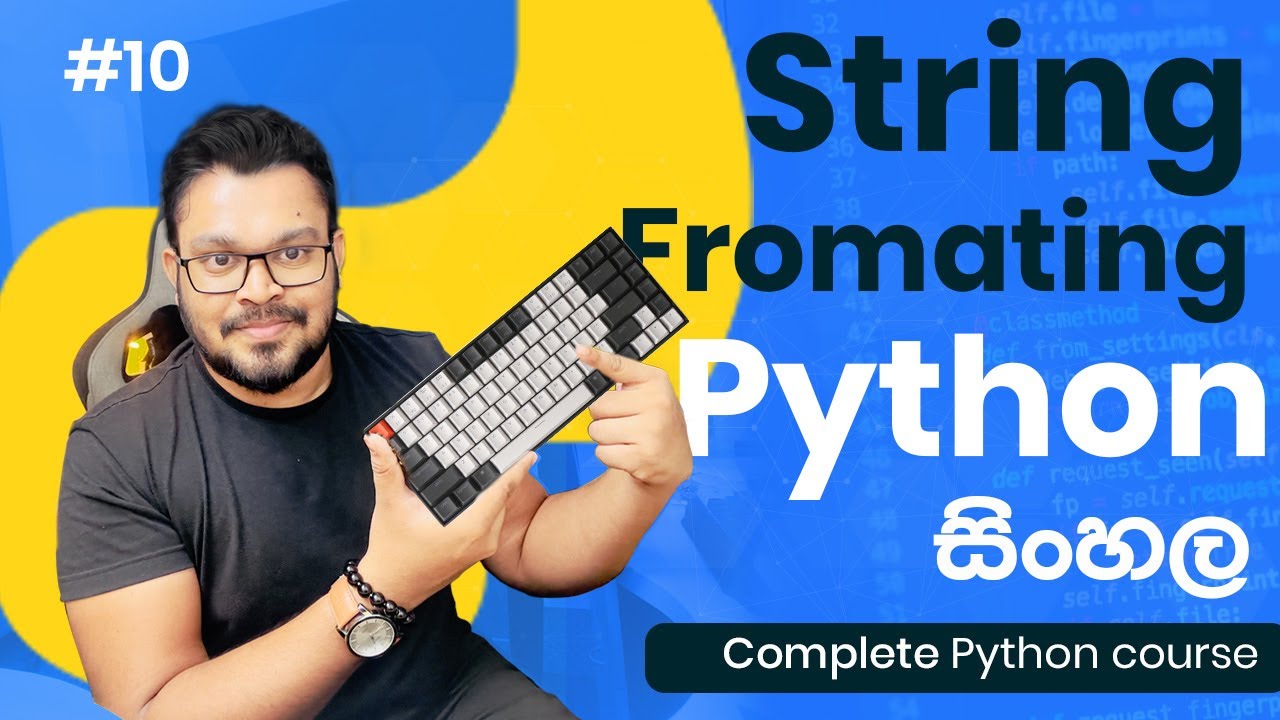 String Formating  - #10  Complete Python course sinhala 2023
