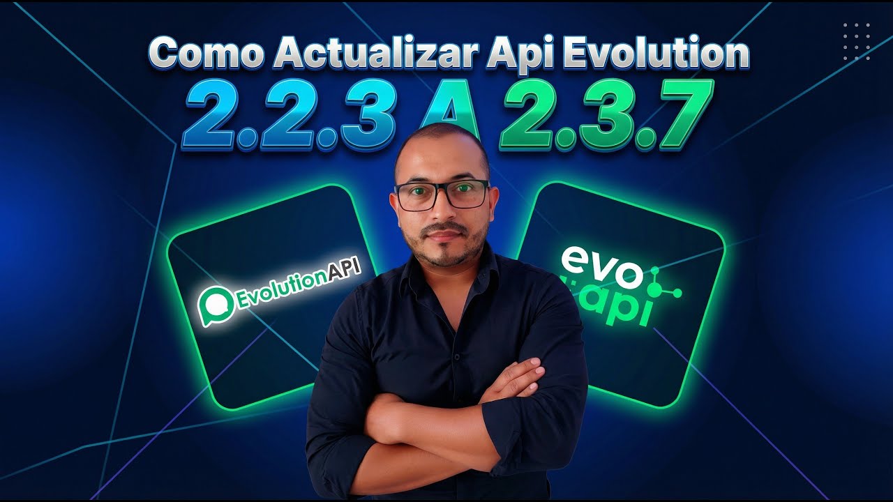 🔥 Actualizar Api Evolution 2.2.3 a 2.3.7 Facil y Rápido