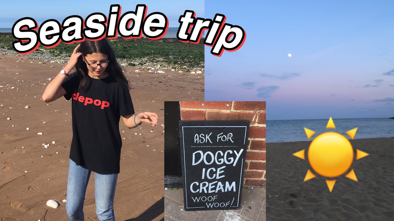 A VERY BRITISH SEASIDE TRIP!