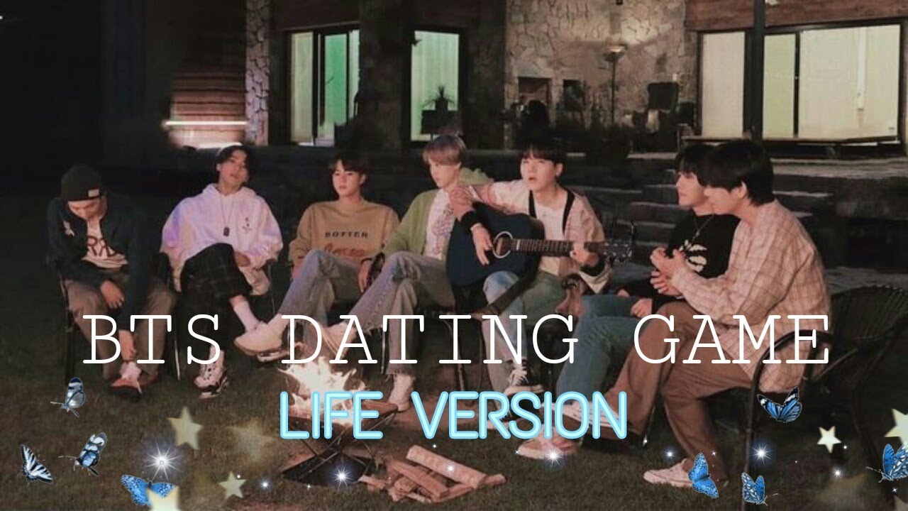 BTS DATING GAME [life version]