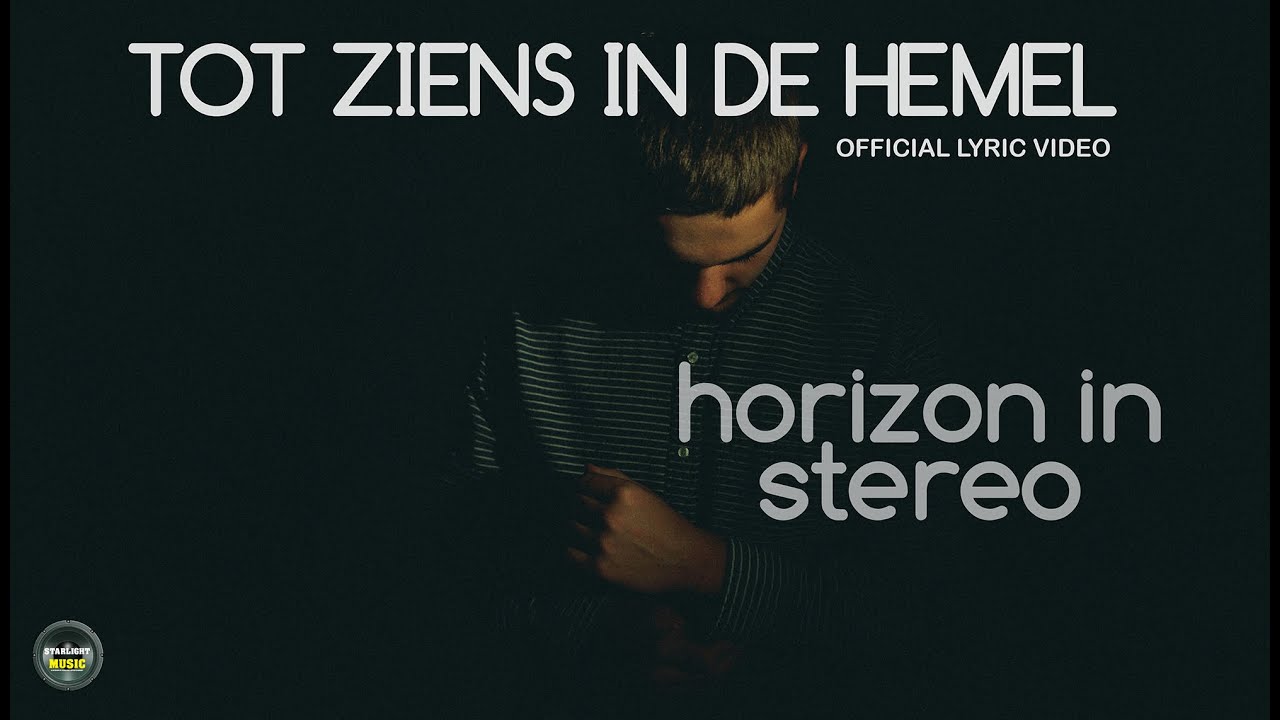 Horizon In Stereo - Tot ziens in de hemel - Official Lyric Video
