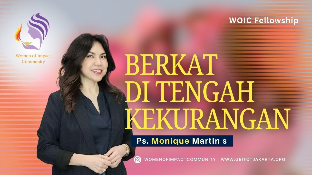 BERKAT DITENGAH KEKURANGAN - Ps.Monique Martin Supit