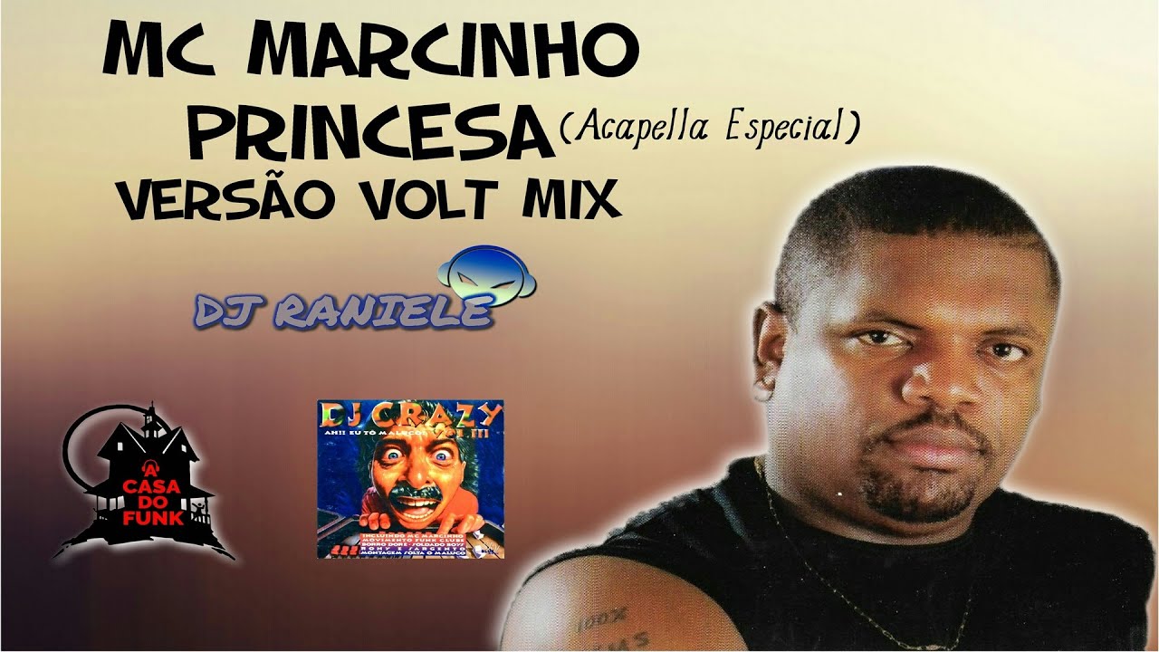 MC Marcinho - Princesa Versão Volt Mix (Acapella Especial) By RANIELE DJ