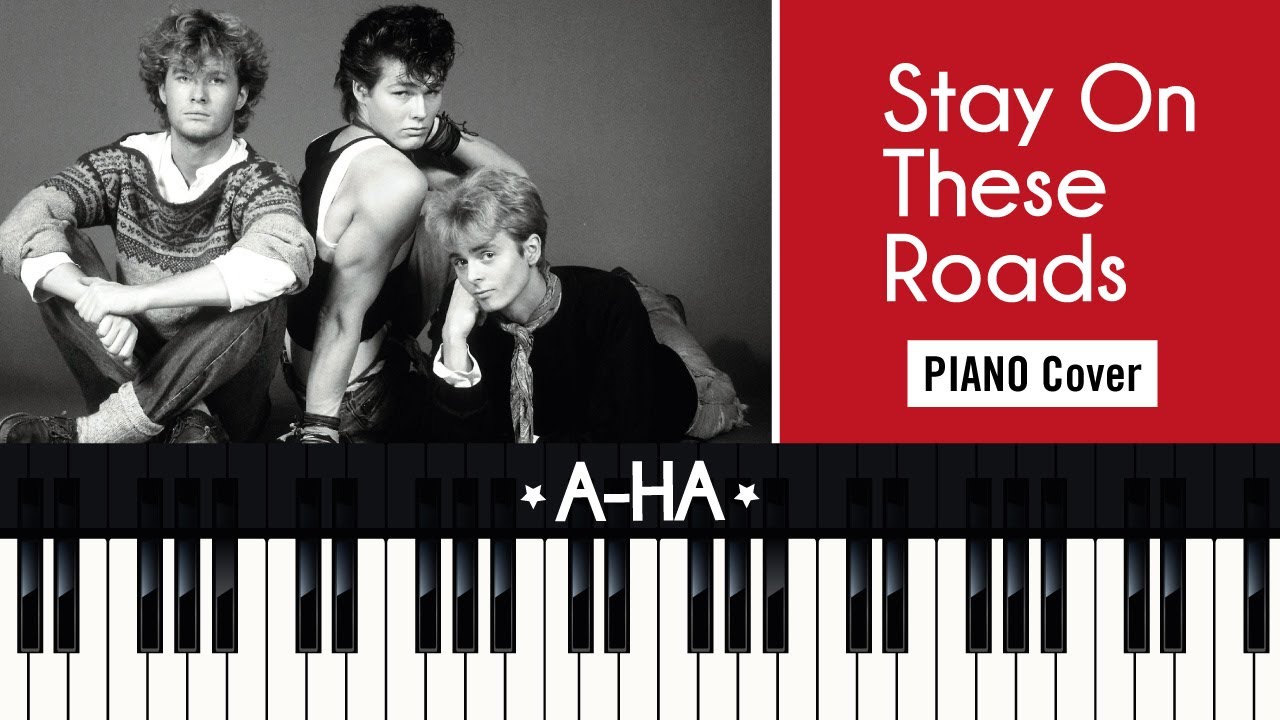 Stay on these roads (1988) A-HA TUTORIAL piano cover + sheet music