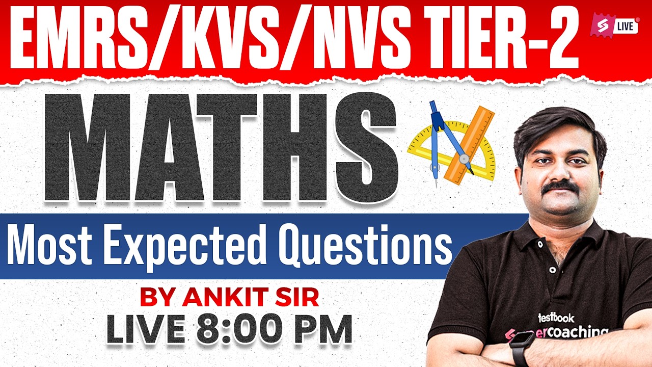 KVS NVS/EMRS Tier 2 Maths Classes | KVS NVS EMRS Maths Most Expected Questions | By Ankit Sir
